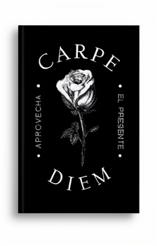CARPE APROVECHA EL PRESENTE