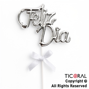 CAKE TOPPER FELIZ DIA PLATA