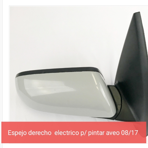 Espejo derecho Aveo 08/17