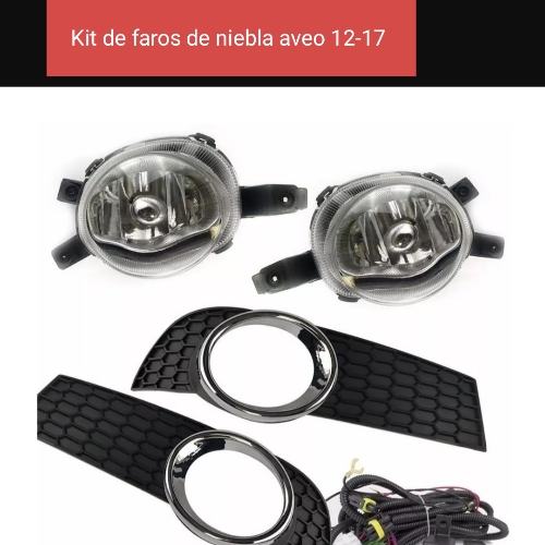 Kit faros aveo 12-17