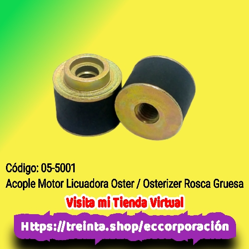 ACOPLE MOTOR LIC. OSTER ROSCA GRUESA (SOLO)