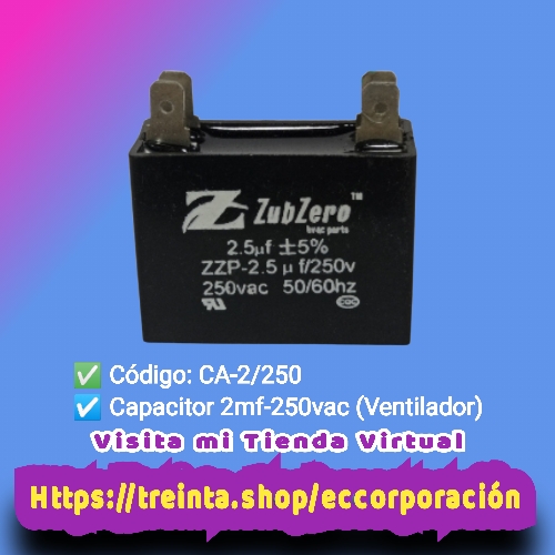 CAPACITOR 2.5 MF-250VAC VENTILADOR