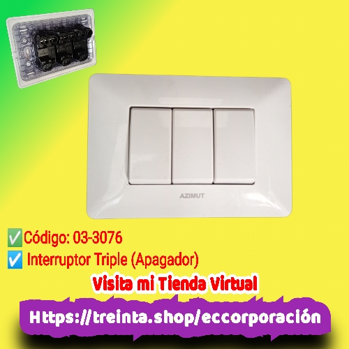 INTERRUPTOR TRIPLE (APAGADOR)