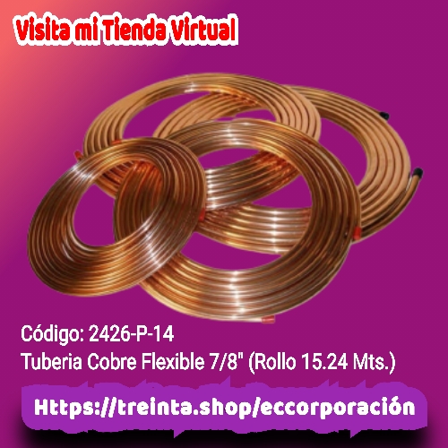 TUBERIA COBRE FLEXIBLE 7/8" (ROLLO 15,24 MTS.)