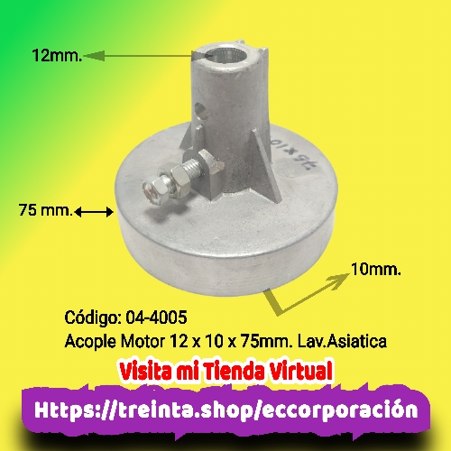 ACOPLE MOTOR 12X10X75MM. LAV. ASIATICAS