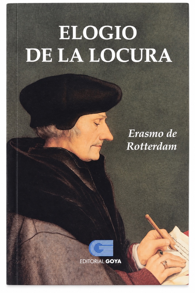 Erasmo de Rotterdam - El elogio de la locura