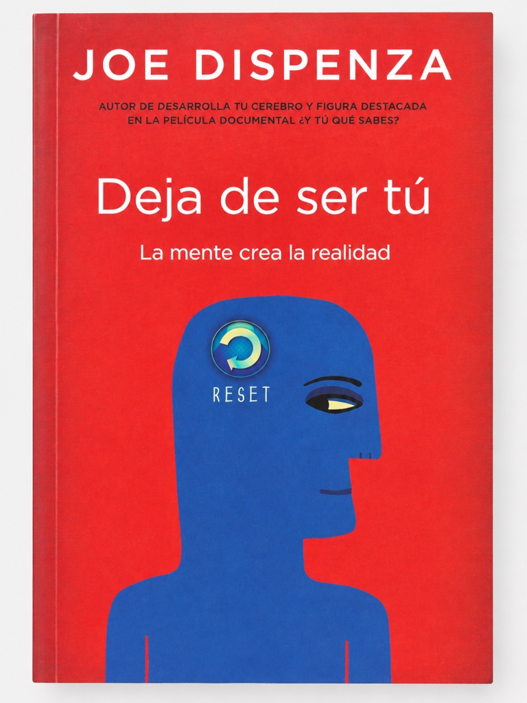 Joe Dispenza Deja de ser tú
