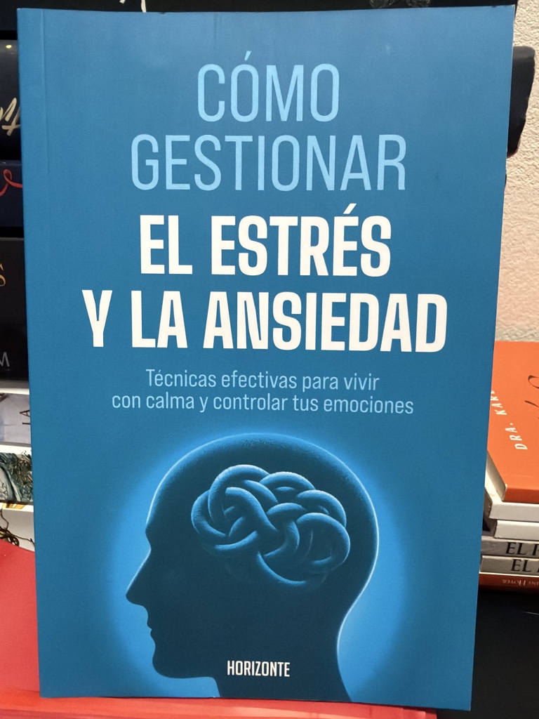 Como gestionar el estres y la ansiedad