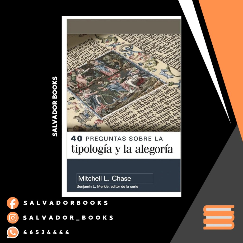 40 Preguntas Sobre la Tipología y la Alegoría