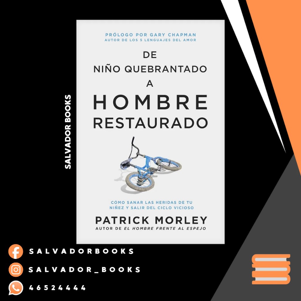 De niño quebrantado a hombre restaurado