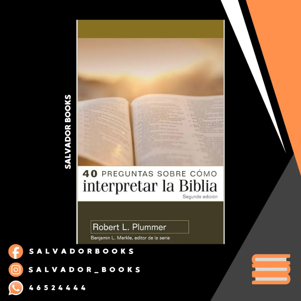40 Preguntas Sobre Cómo Interpretar la Biblia