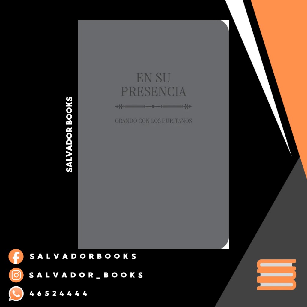 En Su presencia: orando con los puritanos