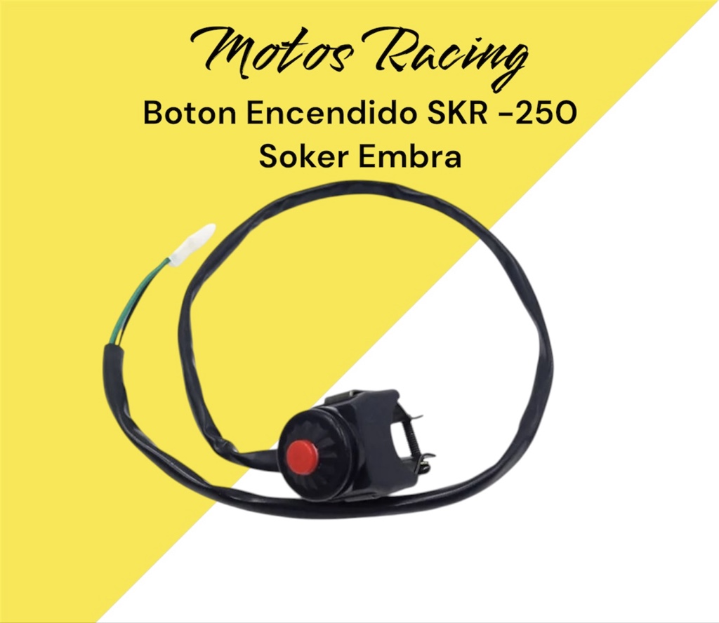 Boton Encendido SKR -250 Soker Embra