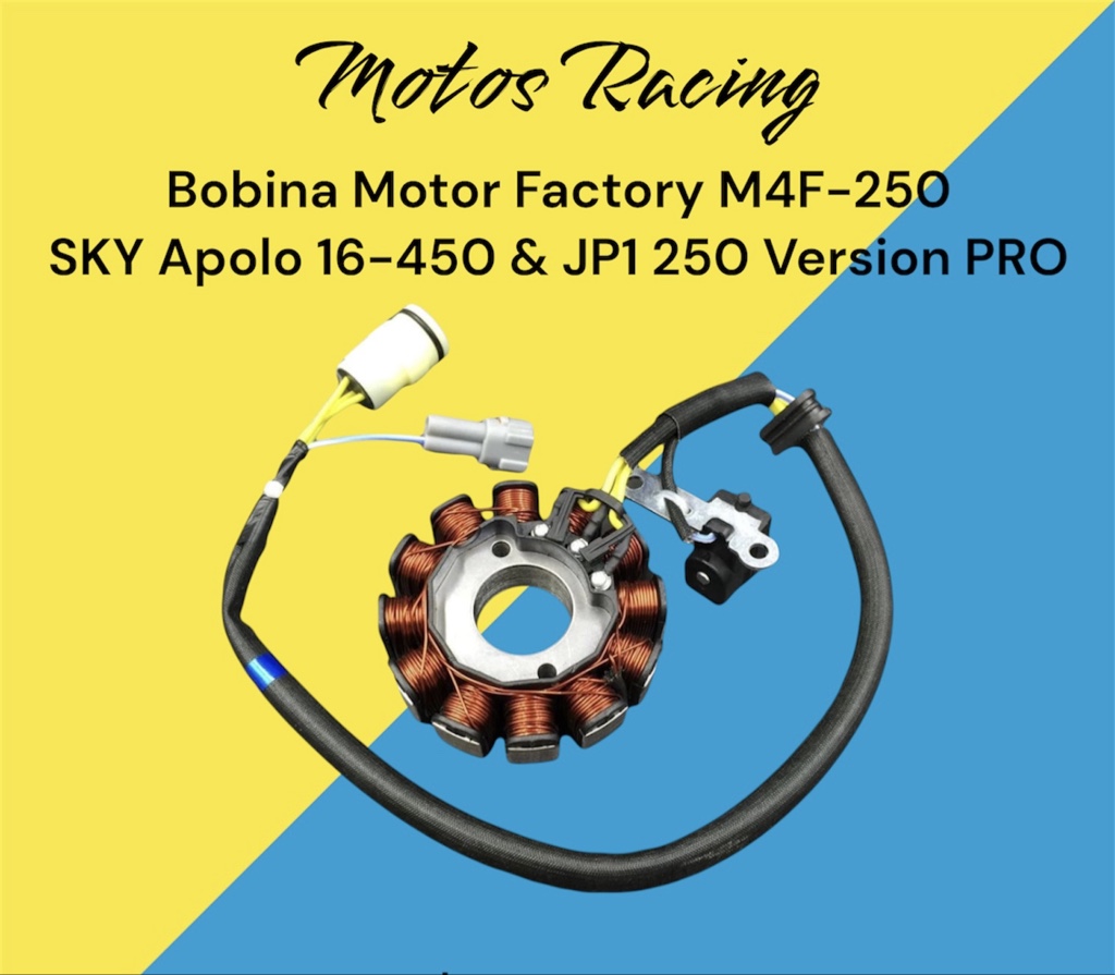Bobina Motor Factory M4F-250 SKY Apolo 16-450 & JP1 250 Version PRO