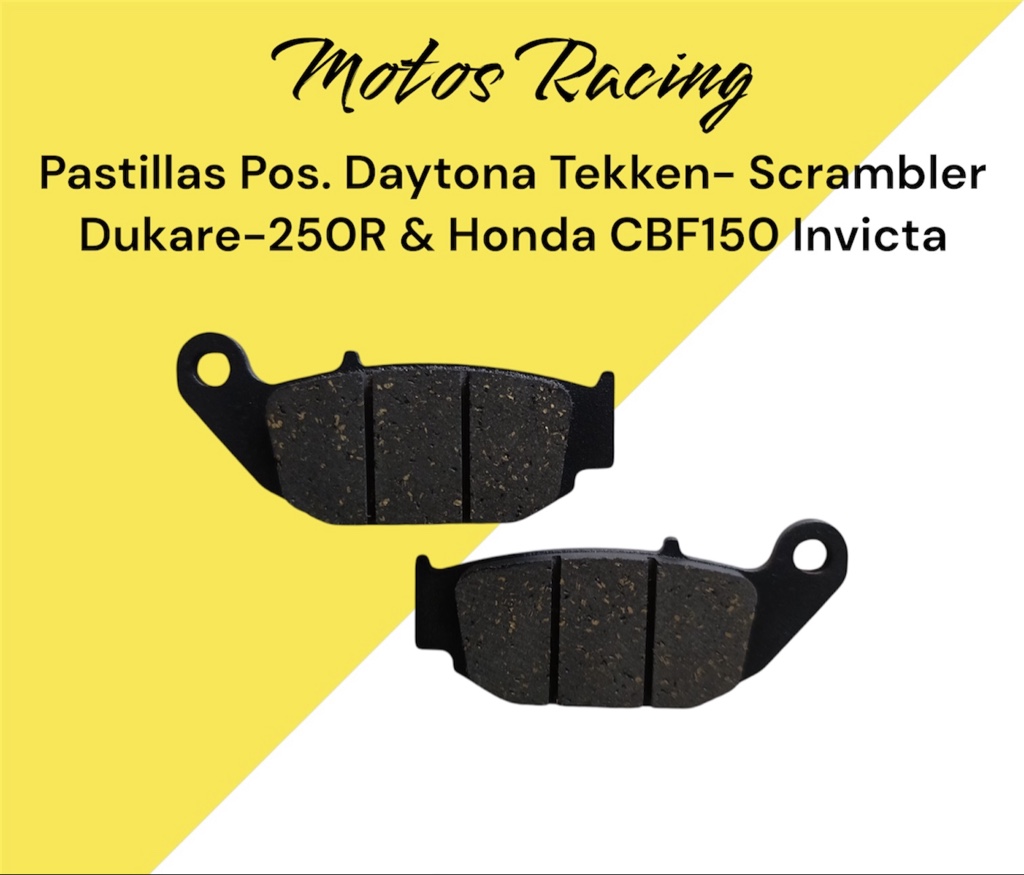Pastillas Pos. Daytona Tekken- Scrambler Dukare-25OR & Honda CBF150 Invicta
