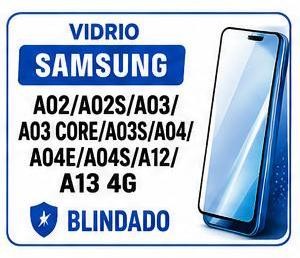 Vidrio Samsung A02/A02S/A03/A03 CORE/A03S/A04/A04E/A04S/A12/A13 4G Blindado