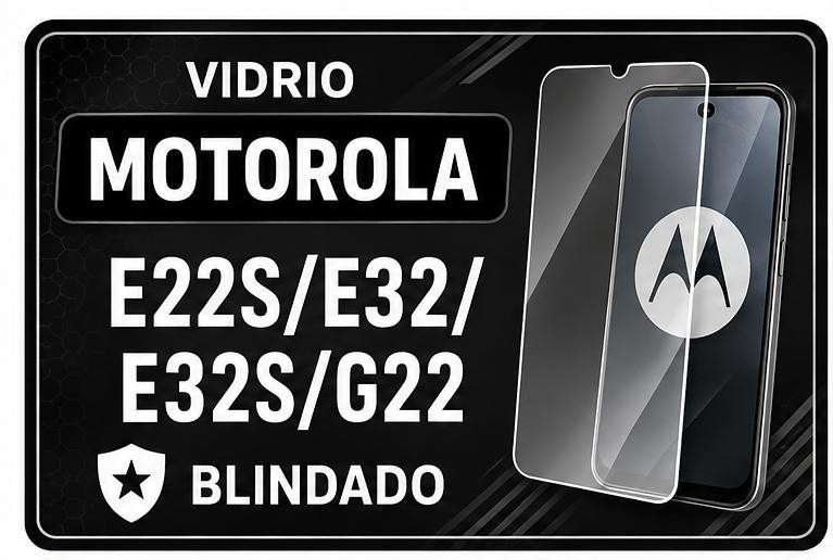 Vidrio Motorola E22S/E32/E32S/G22 Blindado