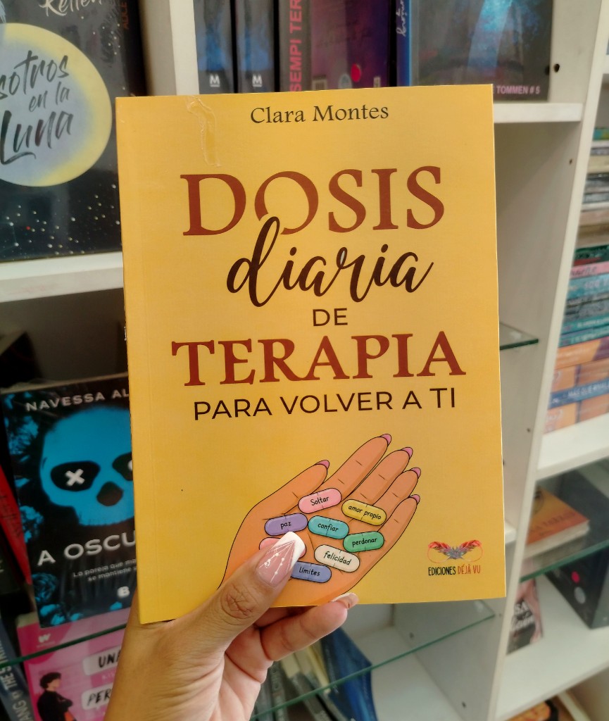 Dosis diaria de terapia para volver a ti - Clara Montes