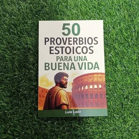 50 proverbios estoicos - Luis León