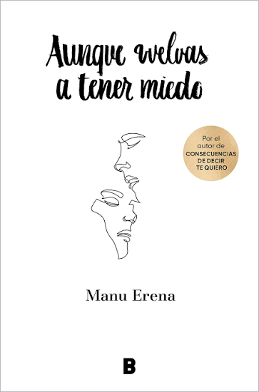 Aunque vuelvas a tener miedo - Manu Erena
