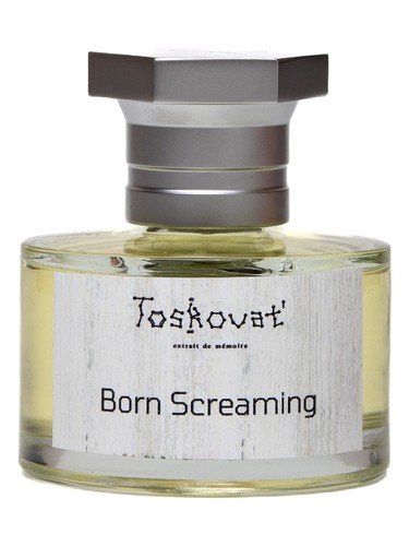 BORN SCREAMING TOSKOVAT