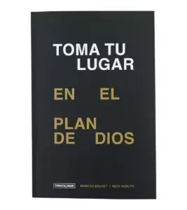 Toma Tu Lugar En El Plan De Dios