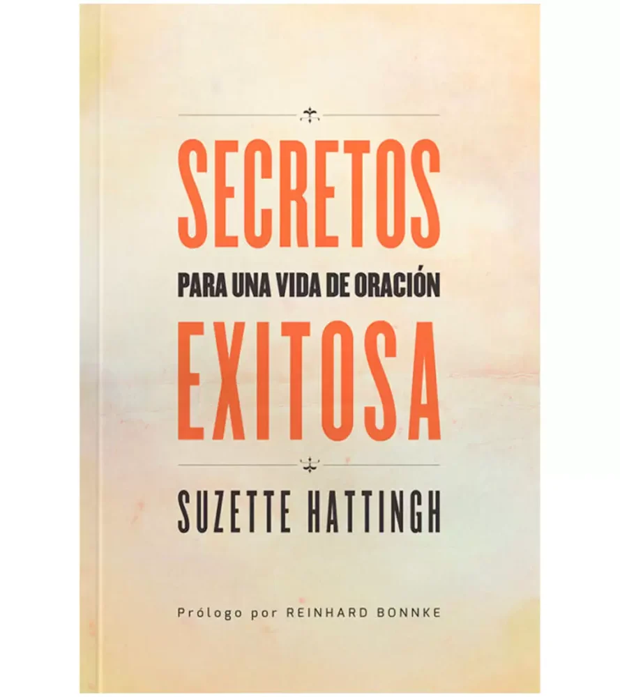 Secretos para una Vida de Oracion Exitosa