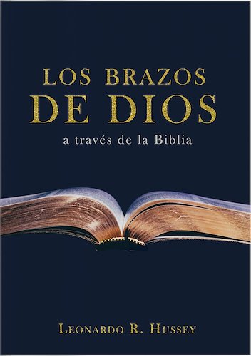 Los brazos de Dios LEONARDO R. HUSSEY OFERTA