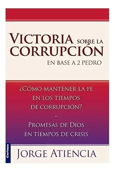 Victoria Sobre La Corrupción En Base 2 Pedro OFERTA