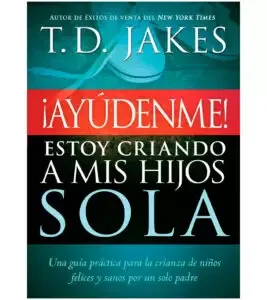 ¡Ayudenme! Estoy Criando a mis Hijos Sola OFERTA
