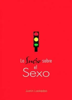 Lo Sucio Sobre el Sexo