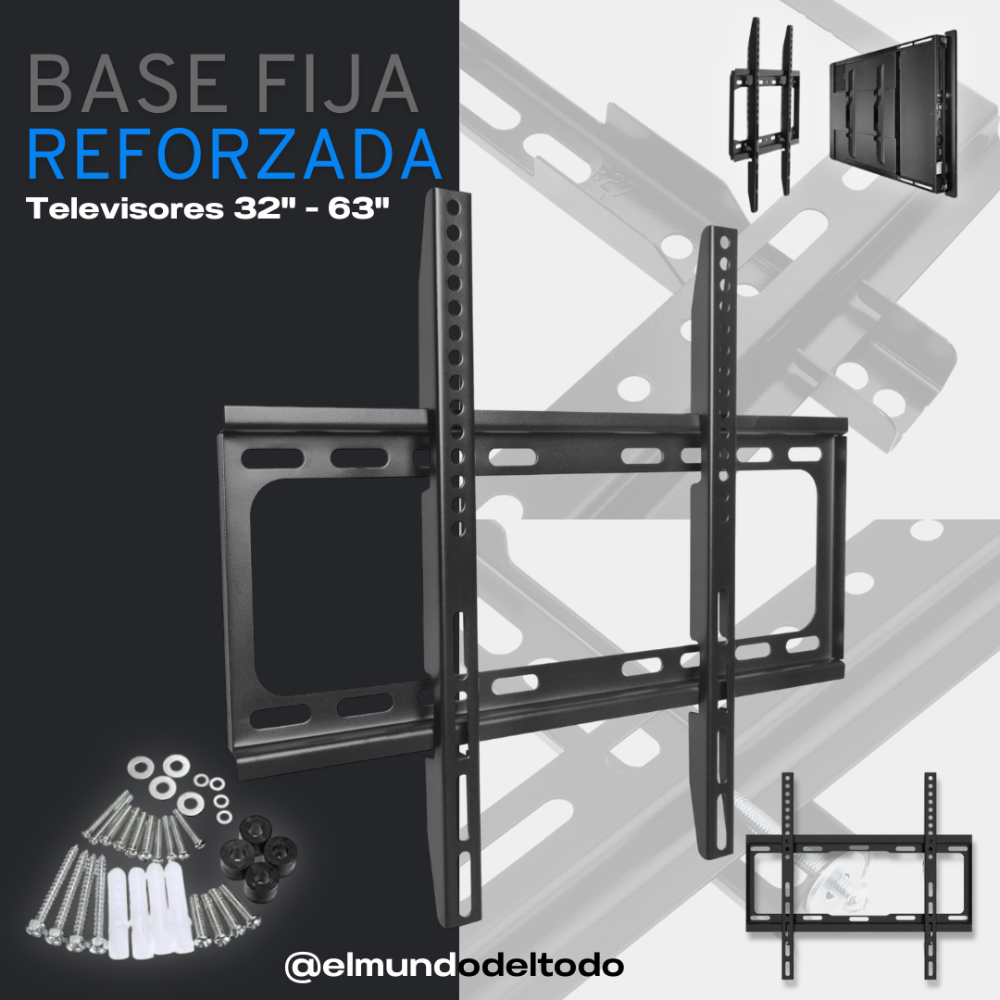 Base fija Reforzada para TV (14" - 63")