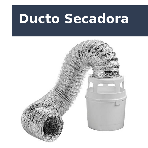 Ducto Secadora