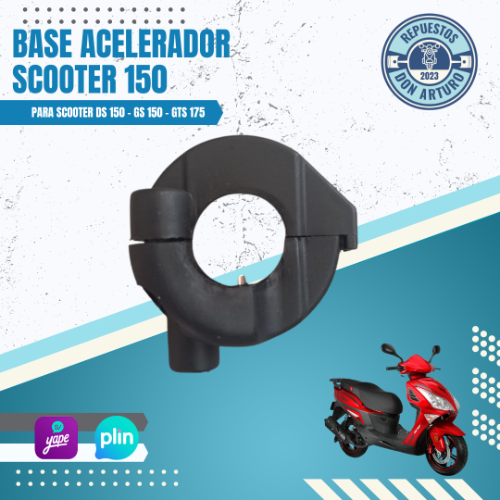 BASE ACELERADOR SCOOTER 150
