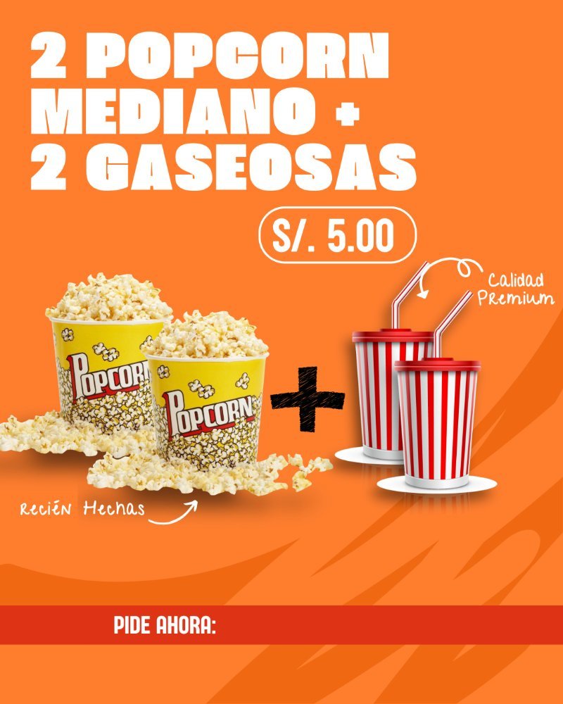 2 POPCORN PEQUEÑOS + 2 GASEOSAS