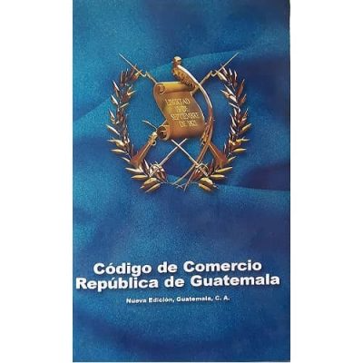 Codigo de Comercio de Guatemala