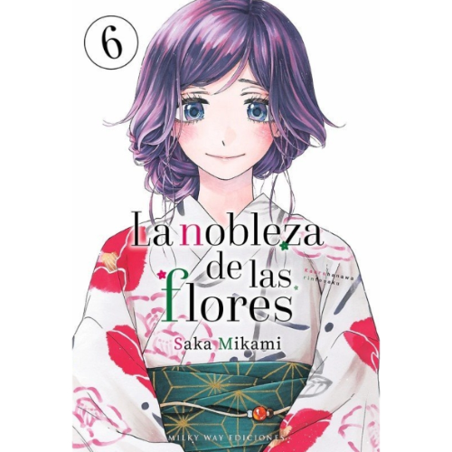 LA NOBLEZA DE LAS FLORES #06
