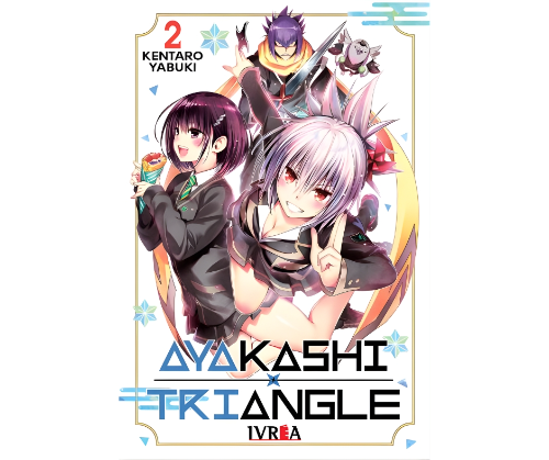 AYAKASHI TRIANGLE #02