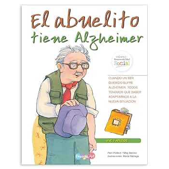 El abuelito tiene Alzheimer