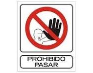 PROBIDO PASAR GRANDE