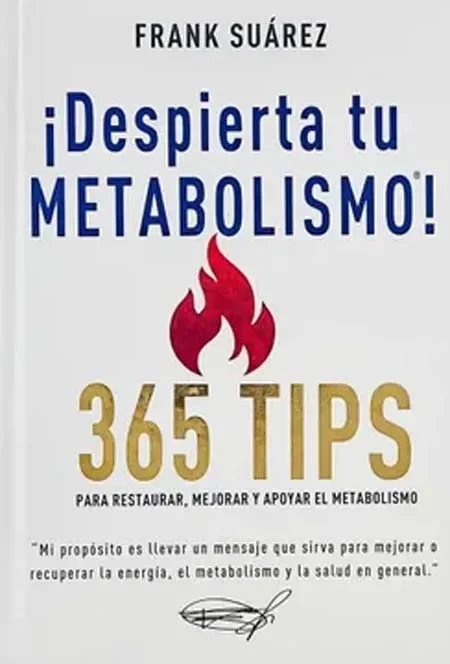 Despierta tu metabolismo 365 tips - Frank Suárez