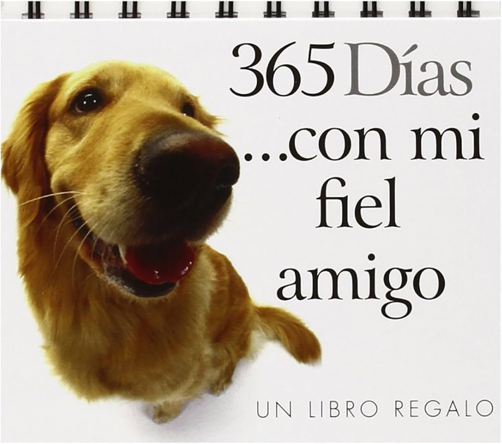 365 Días… con mi fiel amigo - Anónimo