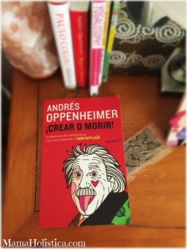 Crear o morir - Andrés Oppenheimer