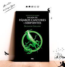Balada de pájaros cantones y serpientes - Suzanne Collins