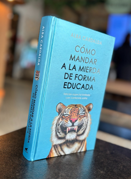 Como mandar a la m de forma educada (Edic. Coleccionista) - Alba Cardalda