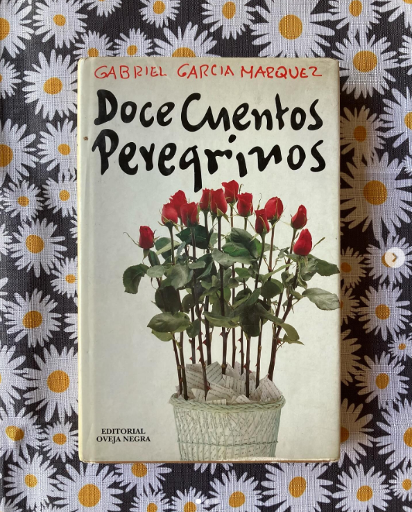 Doce cuentos peregrinos - Gabriel García Marquez