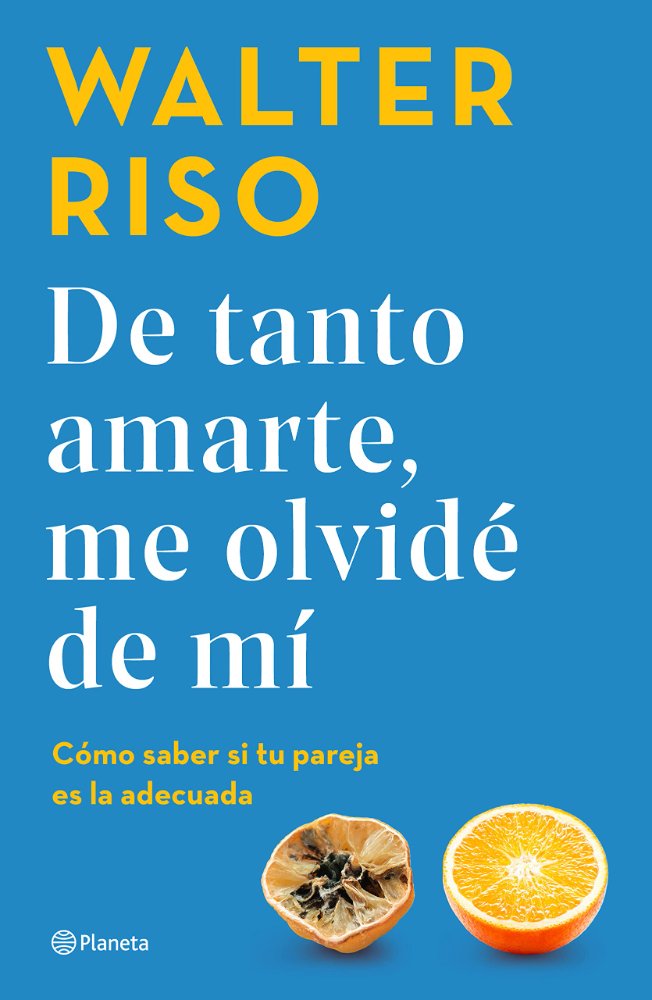 De tanto amarte, me olvidé de mí