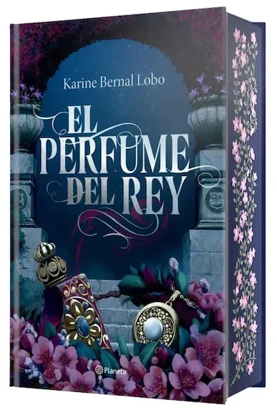 El perfume del rey. Cantos pintados
