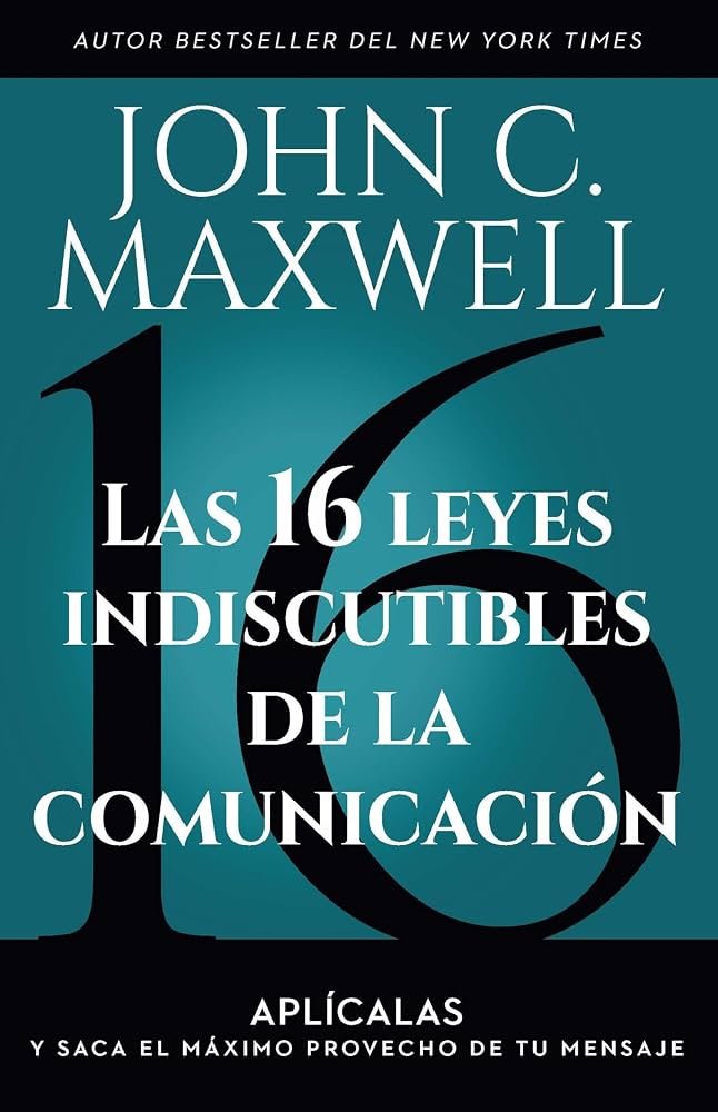 Las 16 leyes indiscutibles de la comunicación