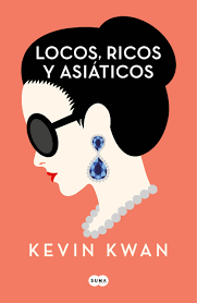 locos, ricos y asiáticos